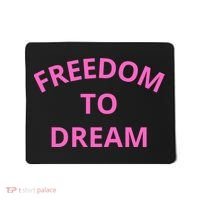 Freedom To Dream Mousepad thumb 0