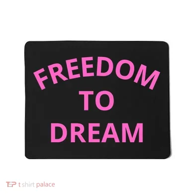 Freedom To Dream Mousepad