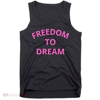 Freedom To Dream Tank Top