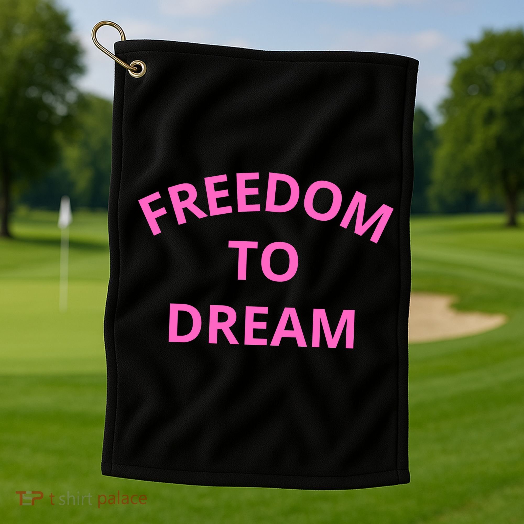 Freedom To Dream Golf Towel