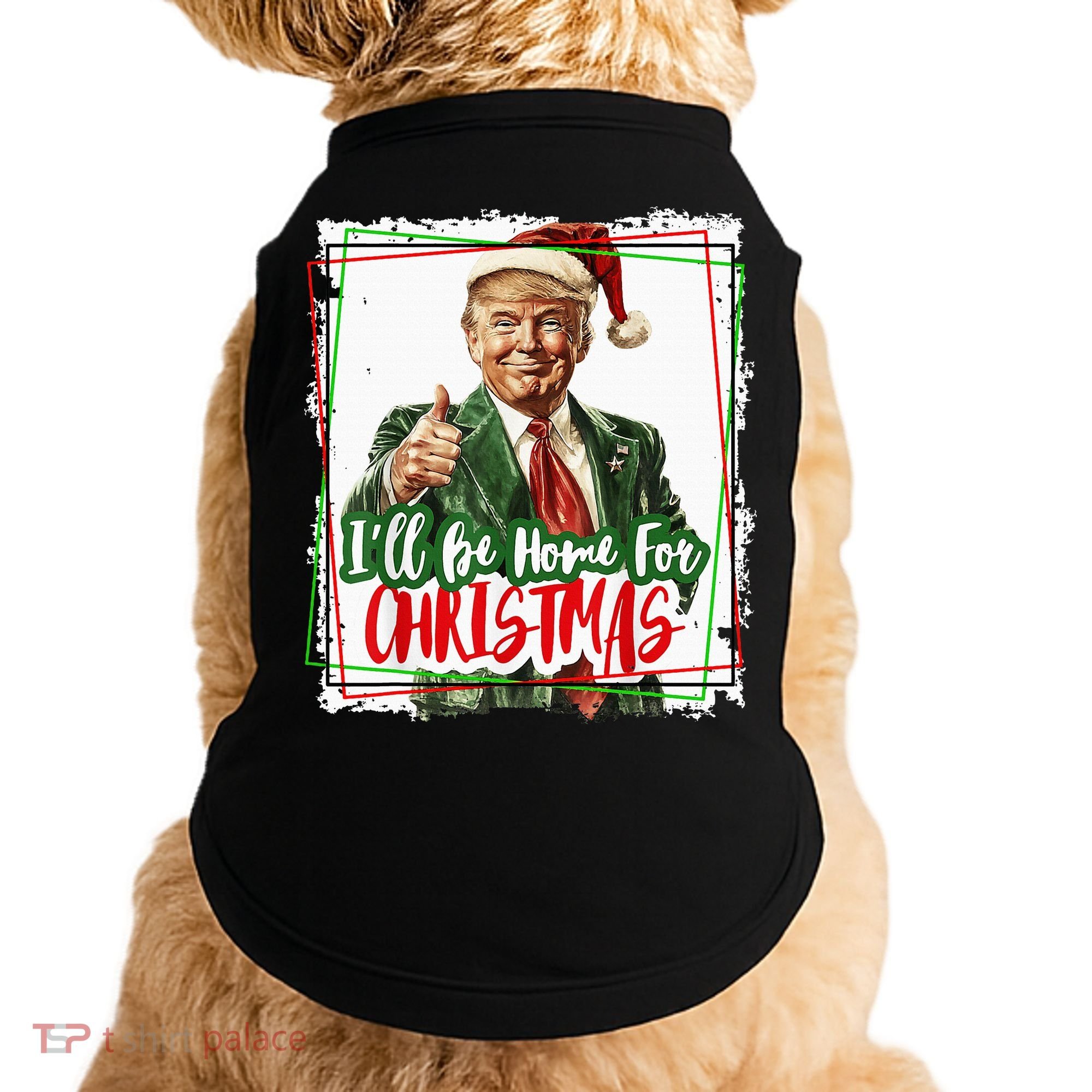 Funny Trump Daddys Home Christmas Again 2024 2028 Doggie Tank