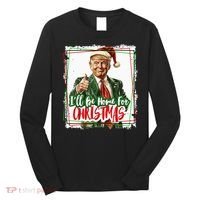 Funny Trump Daddys Home Christmas Again 2024 2028 Long Sleeve Shirt thumb 0