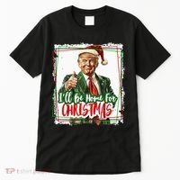 Funny Trump Daddys Home Christmas Again 2024 2028 Tall T-Shirt thumb 0