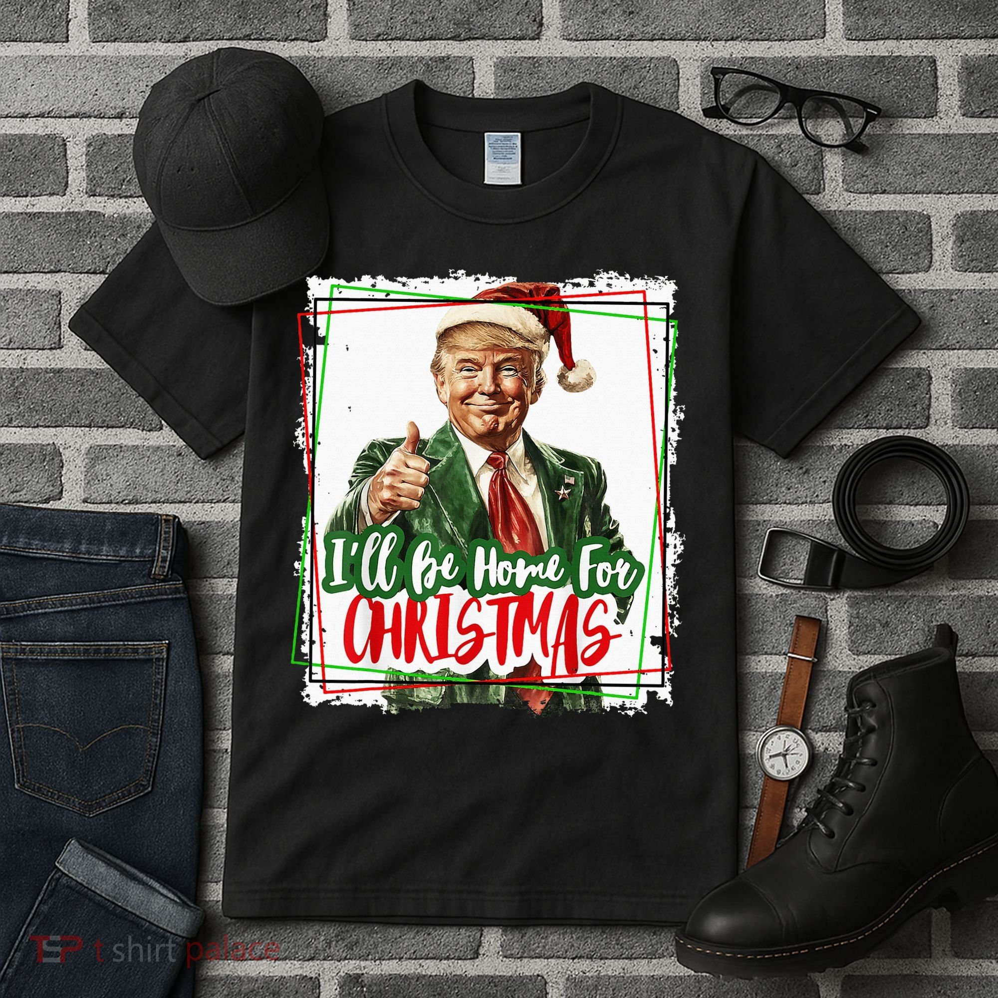 Funny Trump Daddys Home Christmas Again 2024 2028 Tall T-Shirt
