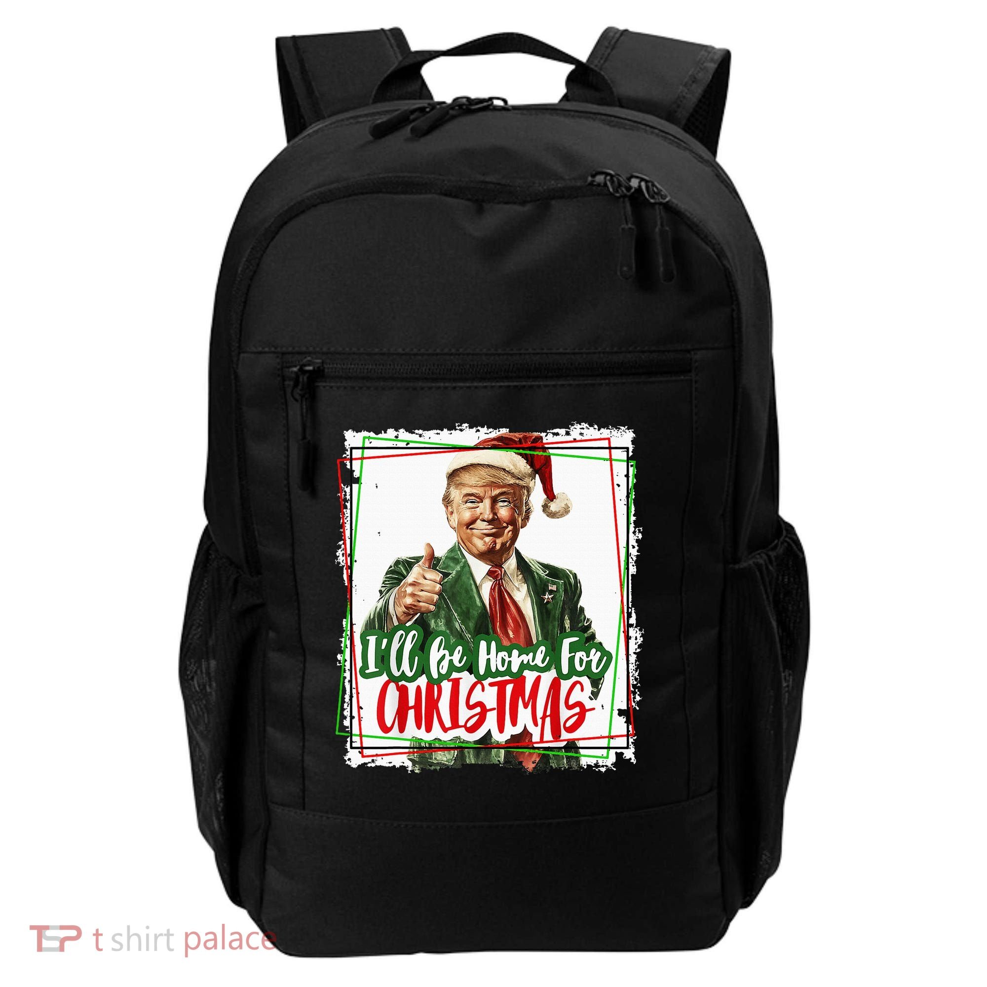 Funny Trump Daddys Home Christmas Again 2024 2028 Backpack