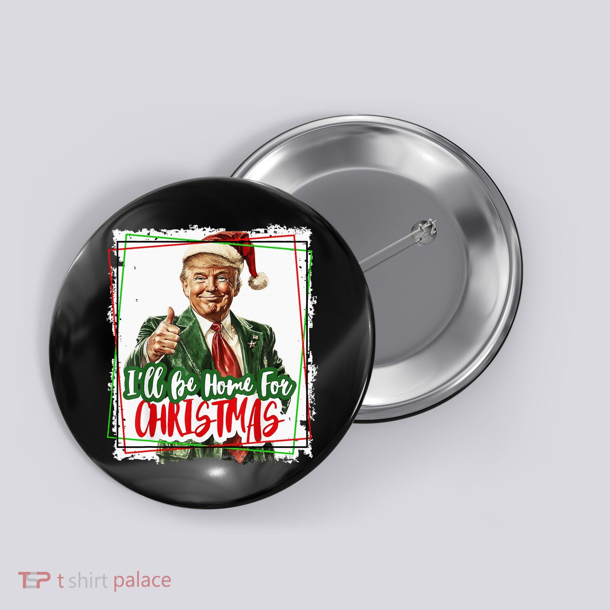 Funny Trump Daddys Home Christmas Again 2024 2028 Button