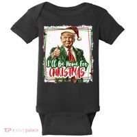 Funny Trump Daddys Home Christmas Again 2024 2028 Baby Bodysuit thumb 0