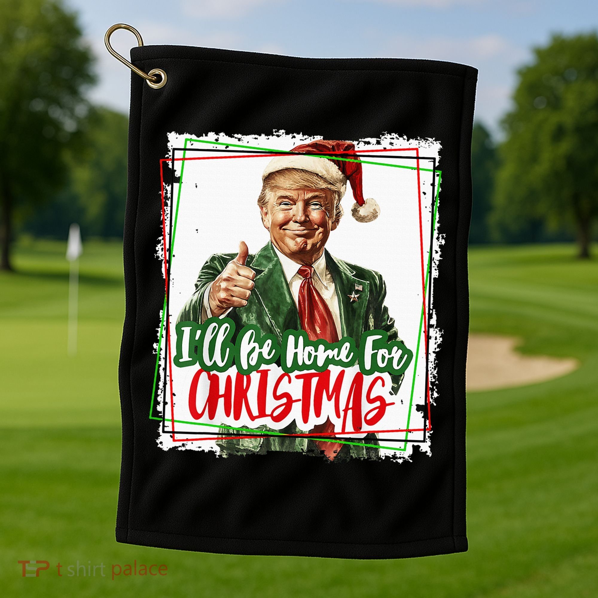 Funny Trump Daddys Home Christmas Again 2024 2028 Golf Towel