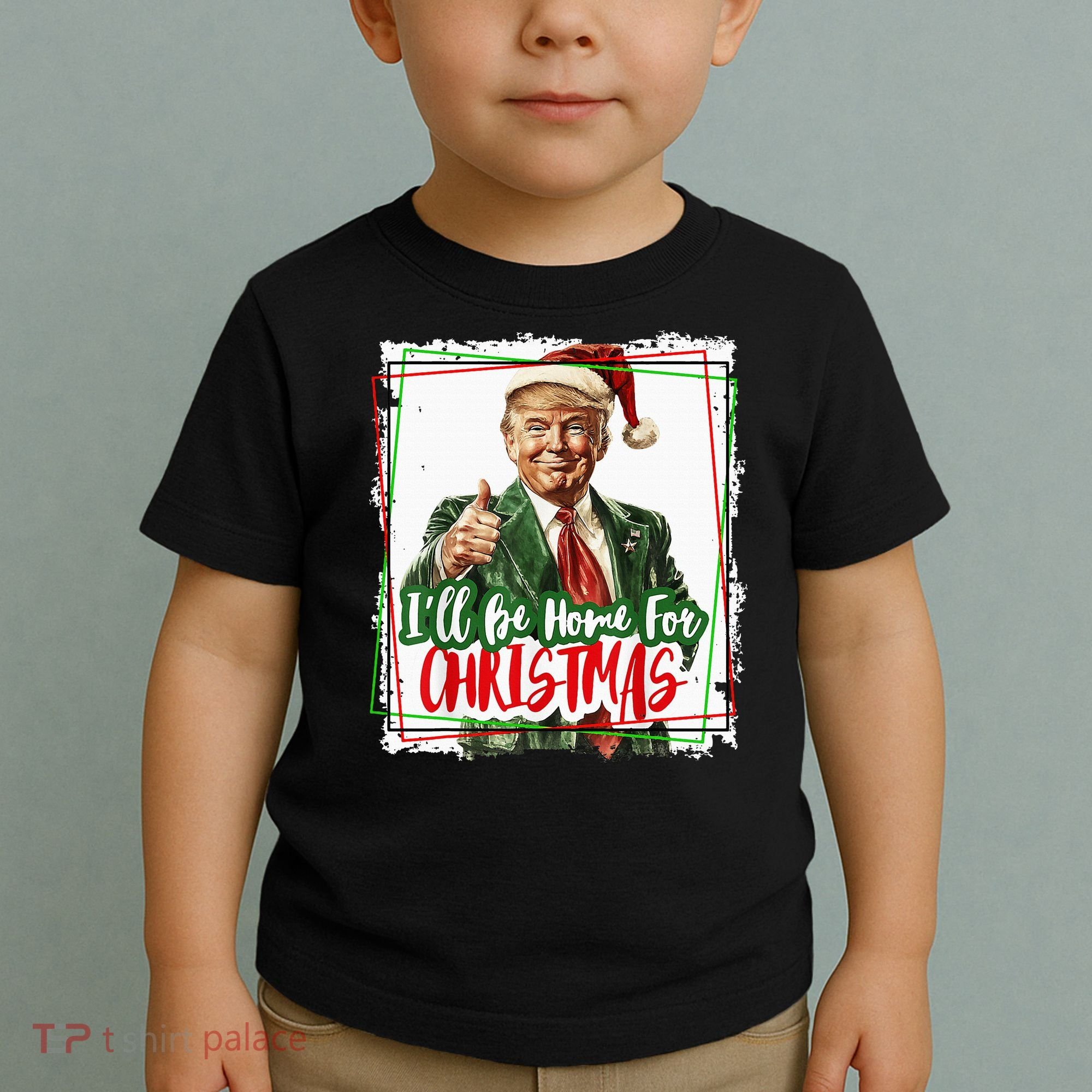 Funny Trump Daddys Home Christmas Again 2024 2028 Toddler T-Shirt