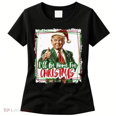 Funny Trump Daddys Home Christmas Again 2024 2028 Women's T-Shirt