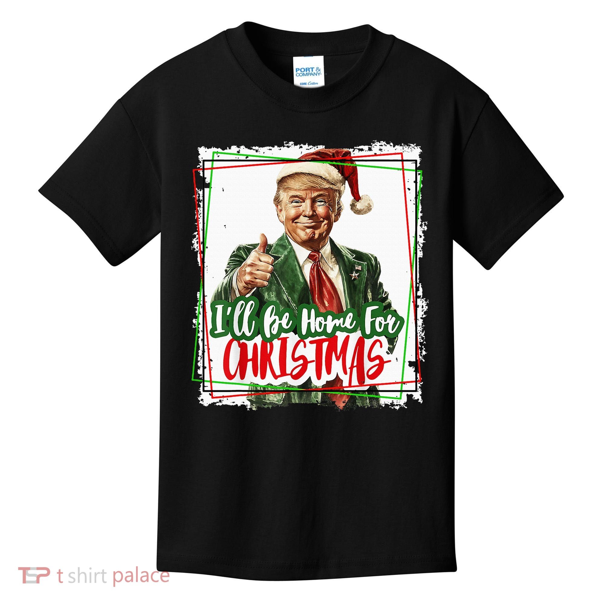 Funny Trump Daddys Home Christmas Again 2024 2028 Kids T-Shirt