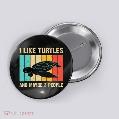 Funny Turtle Design Sea Turtle Lover Button