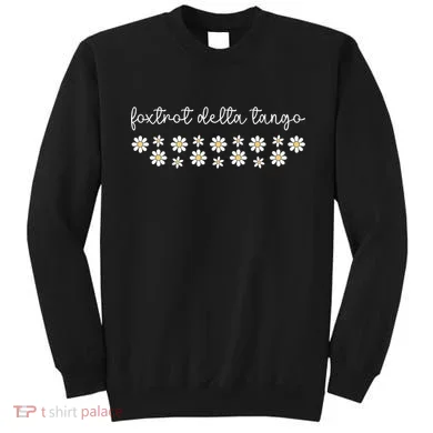 Foxtrot Tango Delta Groovy  Sweatshirt