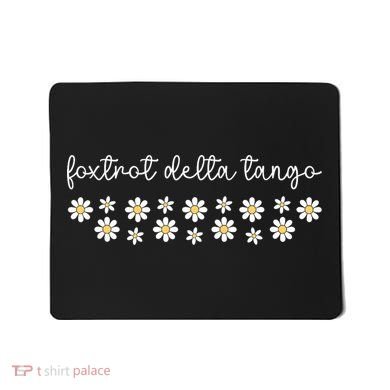 Foxtrot Tango Delta Groovy  Mousepad
