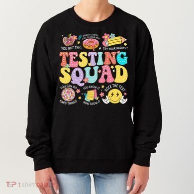 Funny Test Day Motivational Teacher Student Testing Squad Women's Sweatshirt