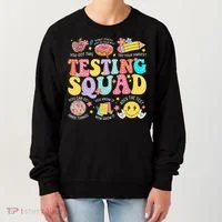 Funny Test Day Motivational Teacher Student Testing Squad Women's Sweatshirt thumb 0