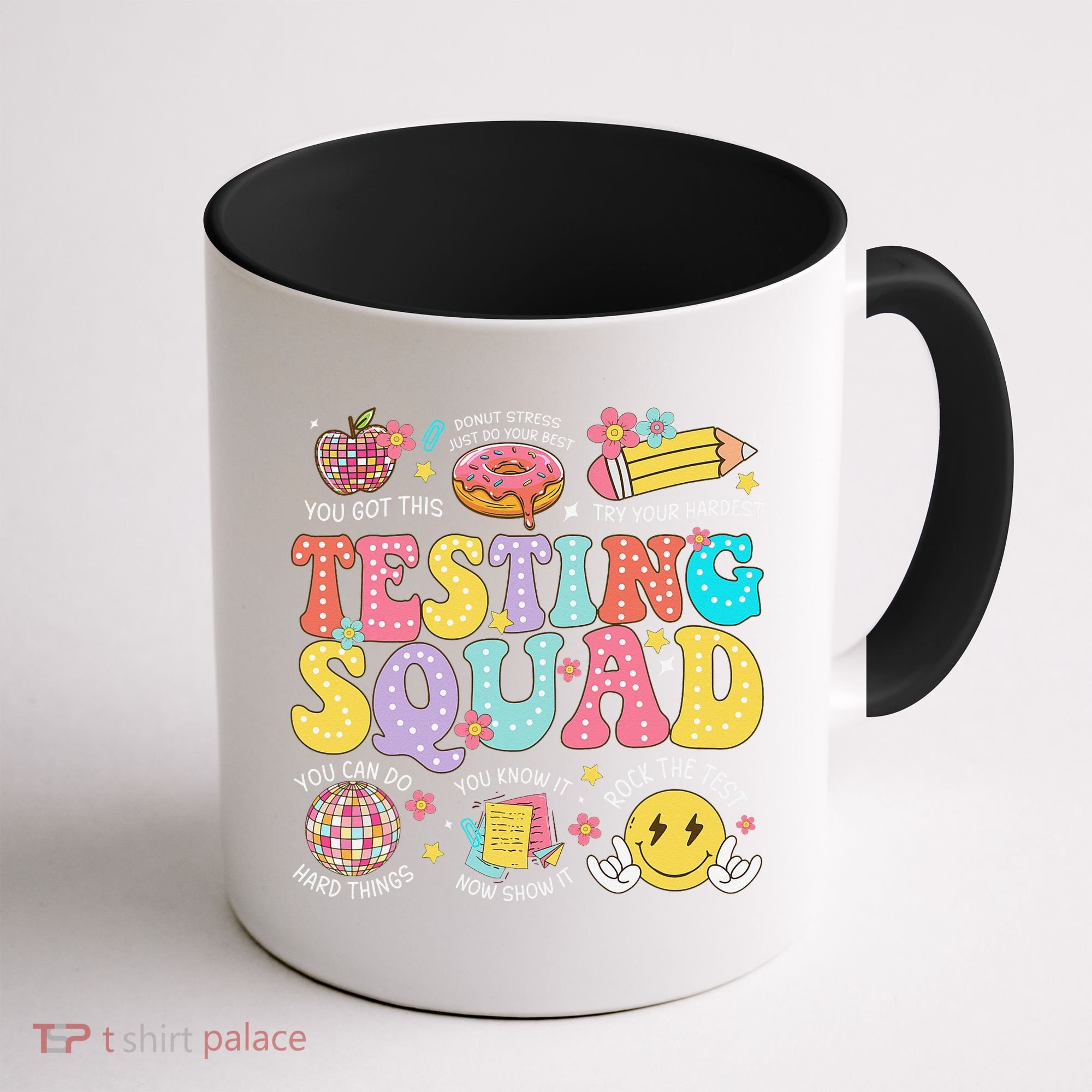 Funny Test Day Motivational Teacher Student Testing Squad Coffee Mug