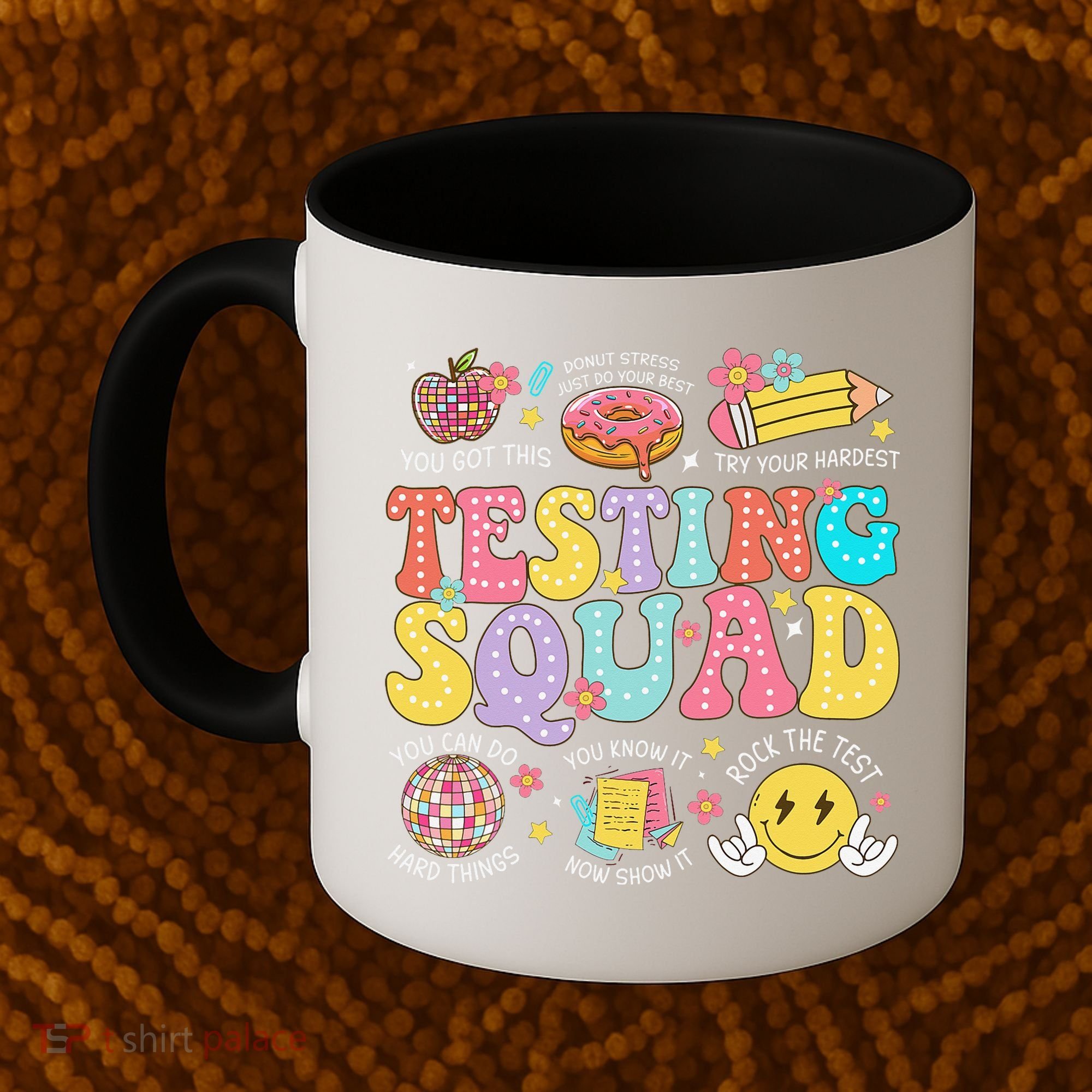Funny Test Day Motivational Teacher Student Testing Squad Coffee Mug