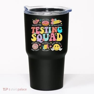 Funny Test Day Motivational Teacher Student Testing Squad Tumbler