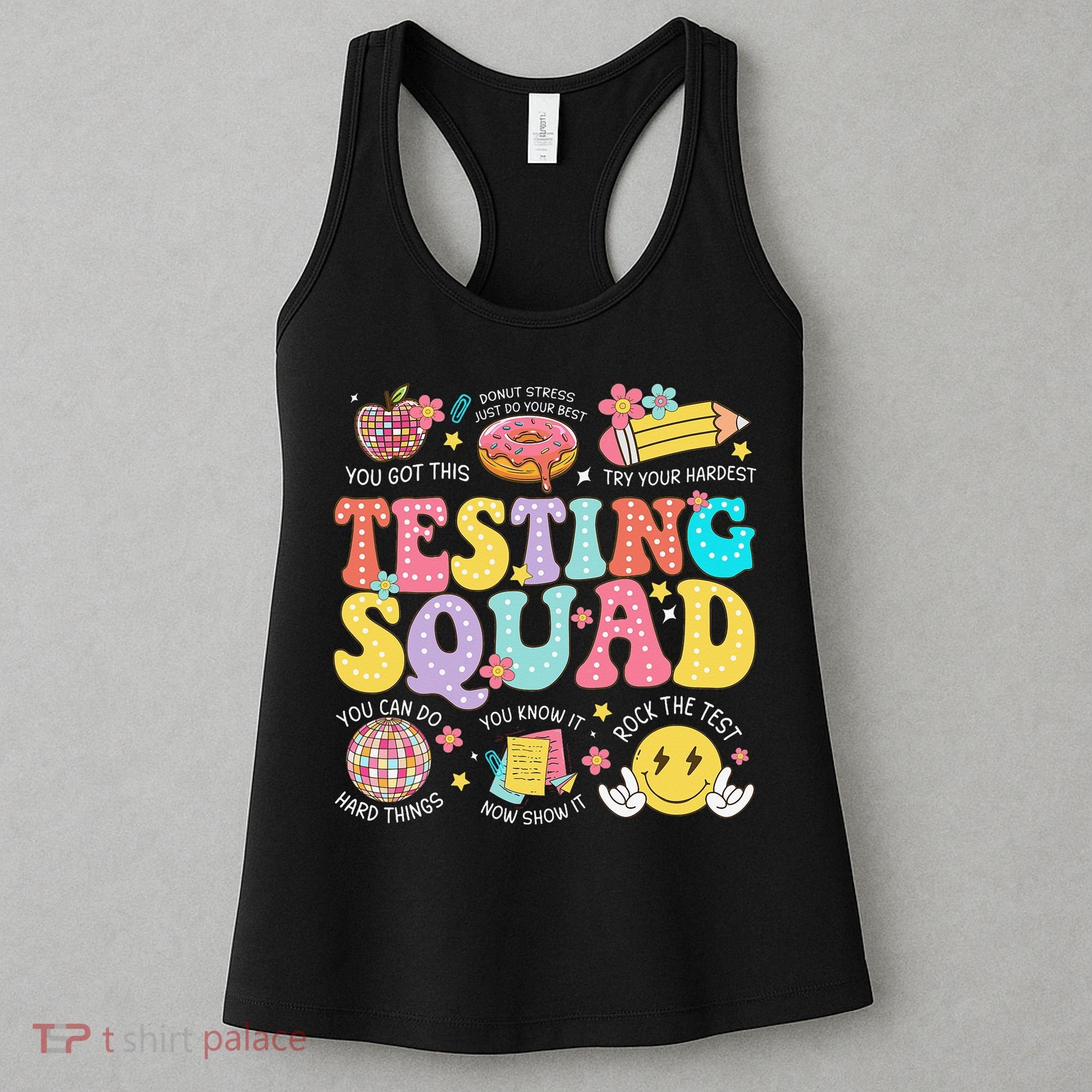Funny Test Day Motivational Teacher Student Testing Squad Women's Tank Top