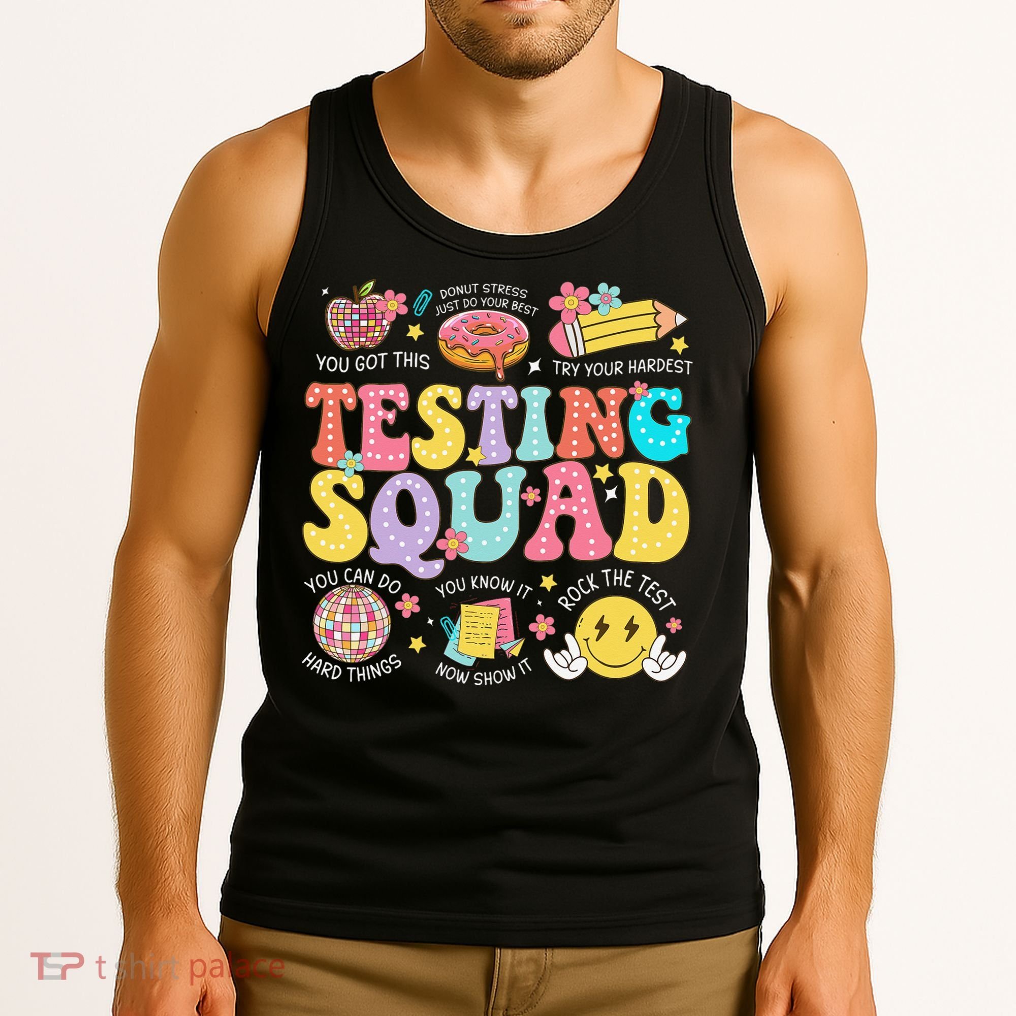 Funny Test Day Motivational Teacher Student Testing Squad Tank Top