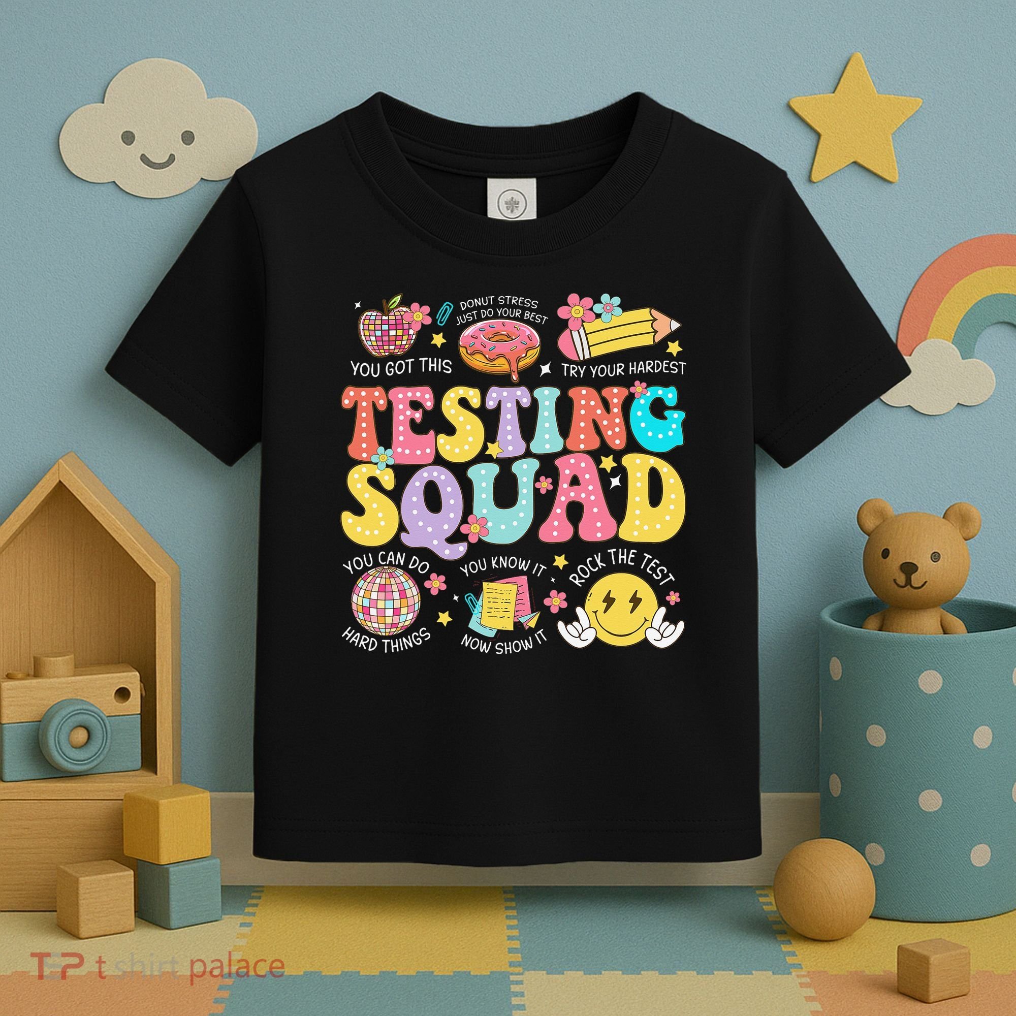 Funny Test Day Motivational Teacher Student Testing Squad Toddler T-Shirt