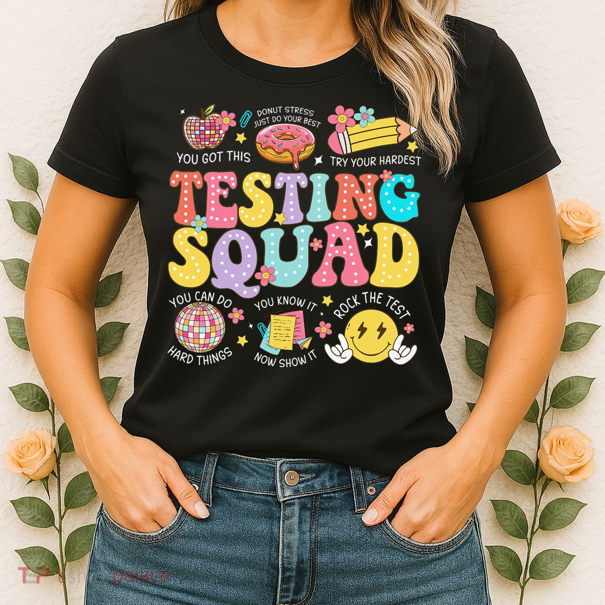 Funny Test Day Motivational Teacher Student Testing Squad Women's T-Shirt