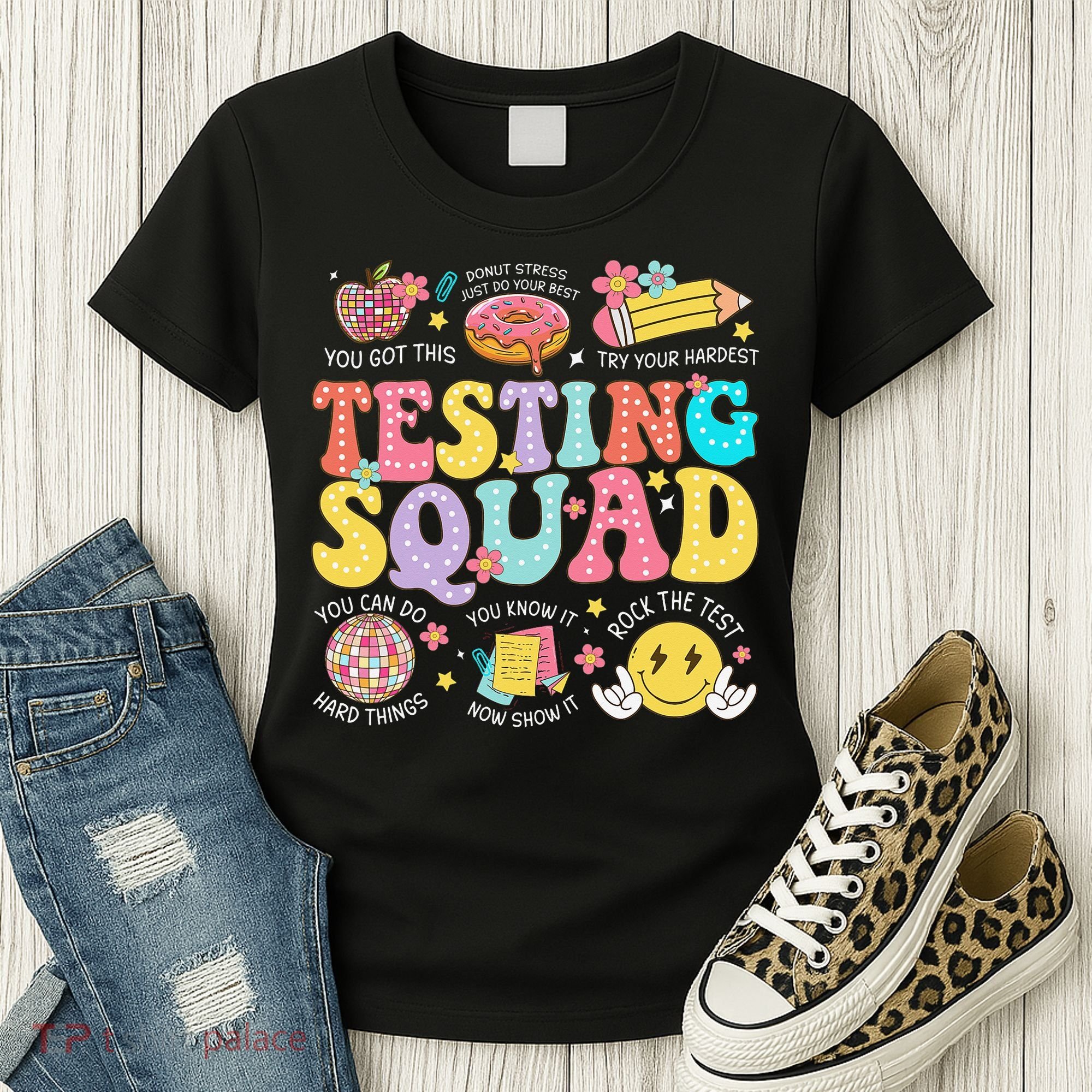Funny Test Day Motivational Teacher Student Testing Squad Women's T-Shirt