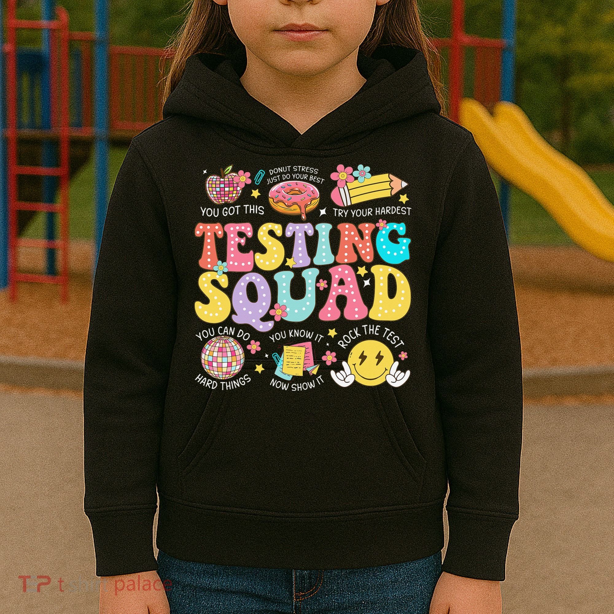 Funny Test Day Motivational Teacher Student Testing Squad Kids Hoodie