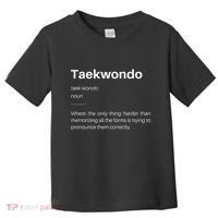 Funny Taekwondo Definition Students Instructors Martial Art Toddler T-Shirt thumb 0