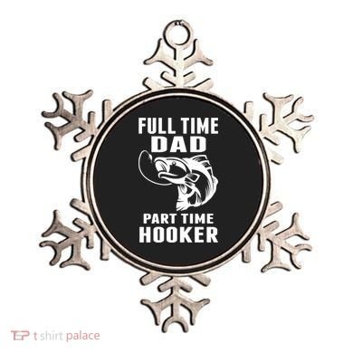 Full Time Dad Part Time Hooker Funny Fishing Father's Day Gift Ornament