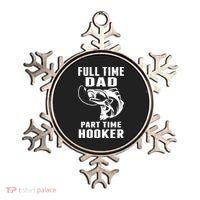 Full Time Dad Part Time Hooker Funny Fishing Father's Day Gift Ornament thumb 0