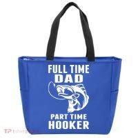 Full Time Dad Part Time Hooker Funny Fishing Father's Day Gift Tote Bag thumb 0