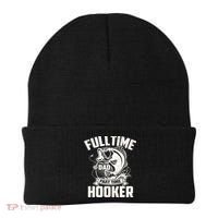 Full Time Dad Part Time Hooker Funny Father's Day Fishing Beanie thumb 0
