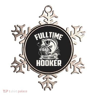 Full Time Dad Part Time Hooker Funny Father's Day Fishing Ornament