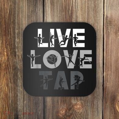 Funny Tap Dancing Design Live Love Tap Dance Coaster