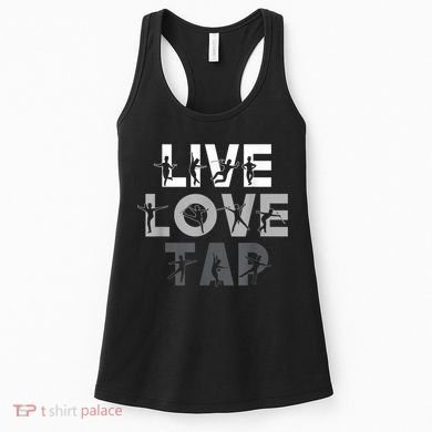 Funny Tap Dancing Design Live Love Tap Dance Women's Tank Top