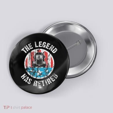 Funny Truck Driver Retirement  Button