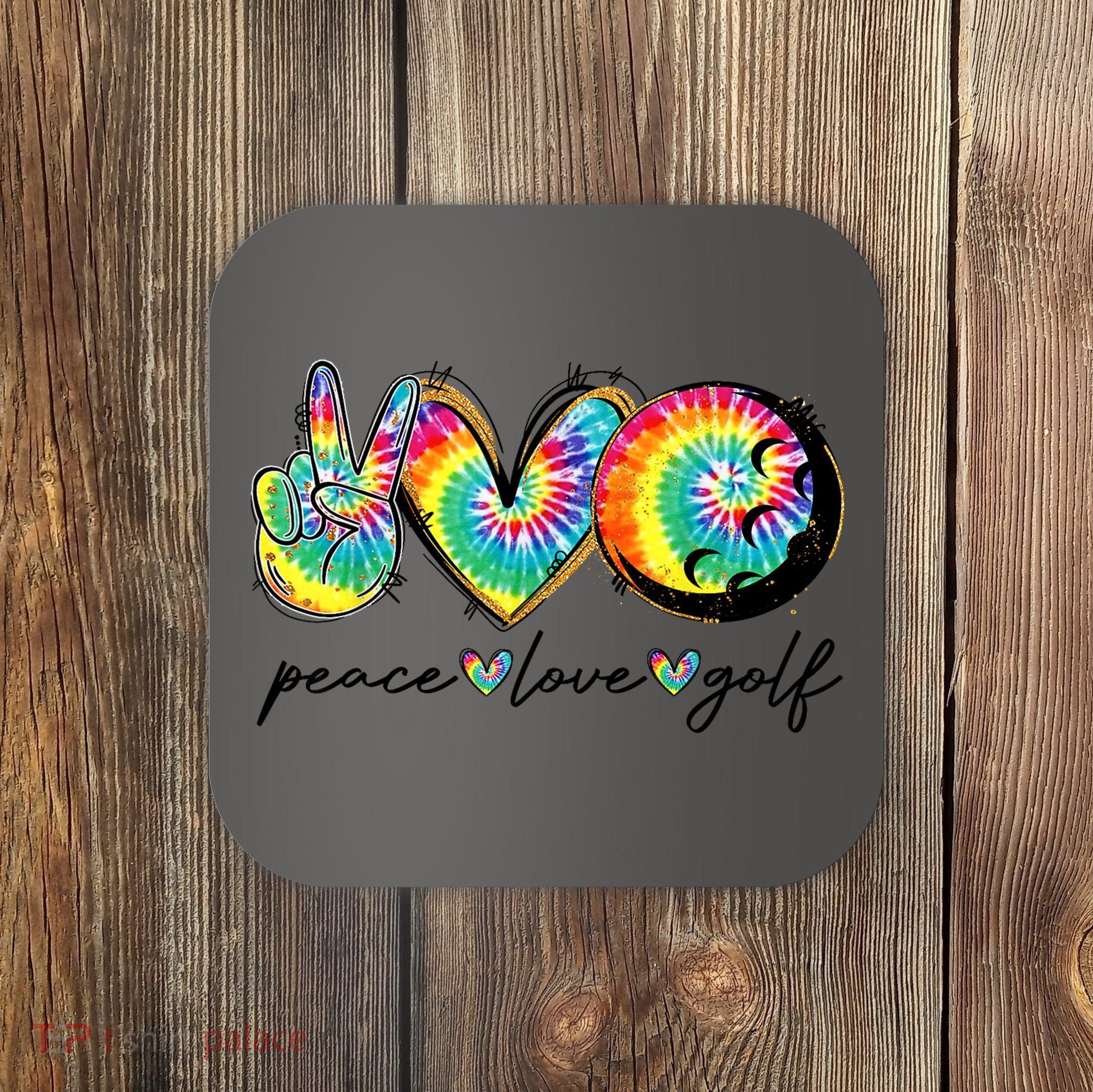 Funny Tie Dye Golf Lovers Peace Love Golf Gift Coaster