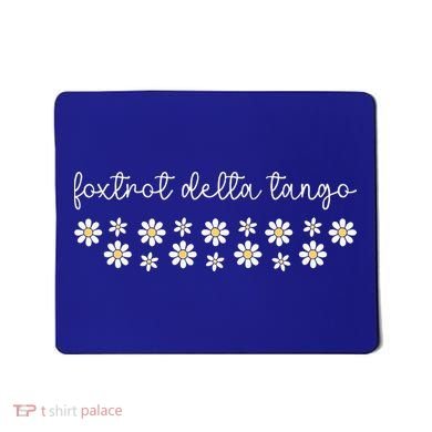 Foxtrot Tango Delta  Mousepad
