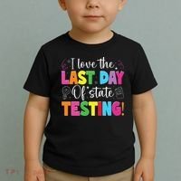 Funny Test Day Teachers I Love The Last Day Of State Testing Toddler T-Shirt thumb 2