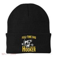 Full Time Dad Part Time Hooker Funny Fishing Gift Beanie thumb 0