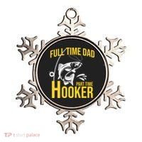 Full Time Dad Part Time Hooker Funny Fishing Gift Ornament thumb 0