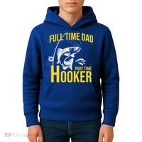 Full Time Dad Part Time Hooker Funny Fishing Gift Kids Hoodie thumb 4