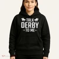 Funny Talk Derby To Me Horse Racing Hoodie thumb 5