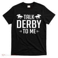 Funny Talk Derby To Me Horse Racing T-Shirt thumb 0