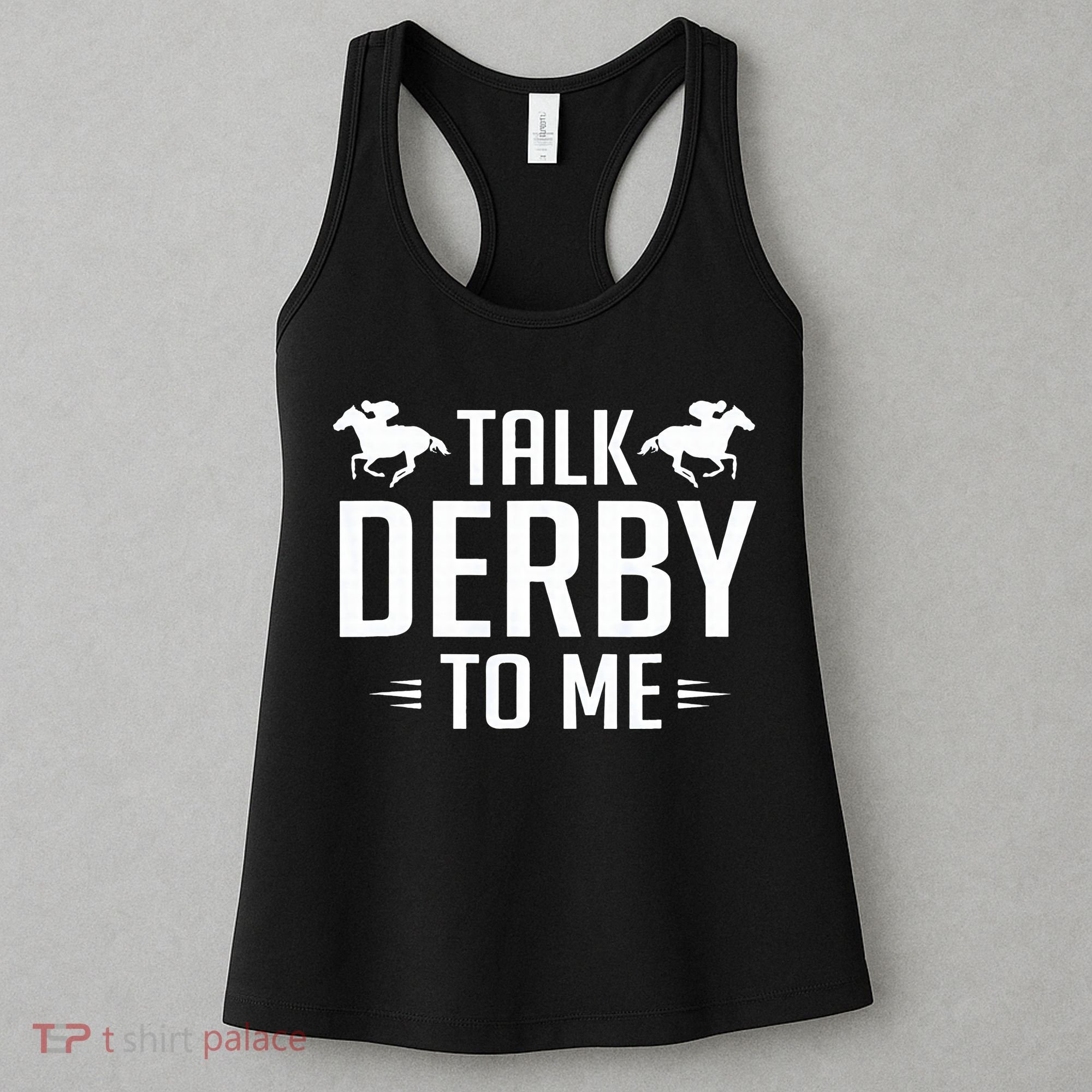 Funny Talk Derby To Me Horse Racing Women's Tank Top