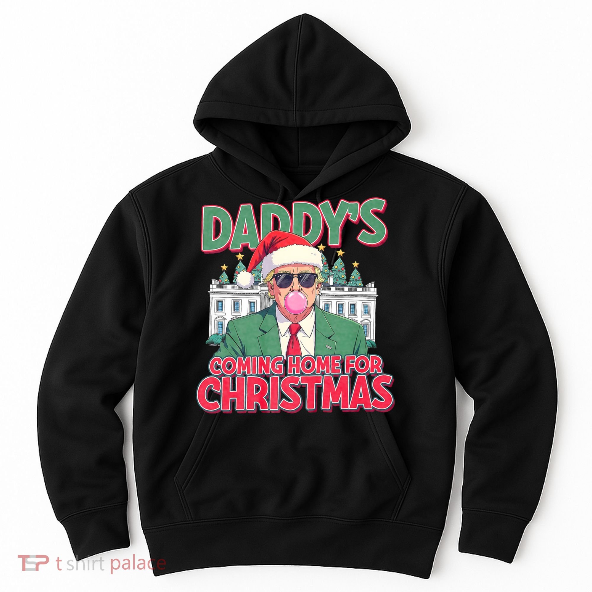 Funny Trump Daddys Home For Christmas 45 47 Trump Won Again Hoodie