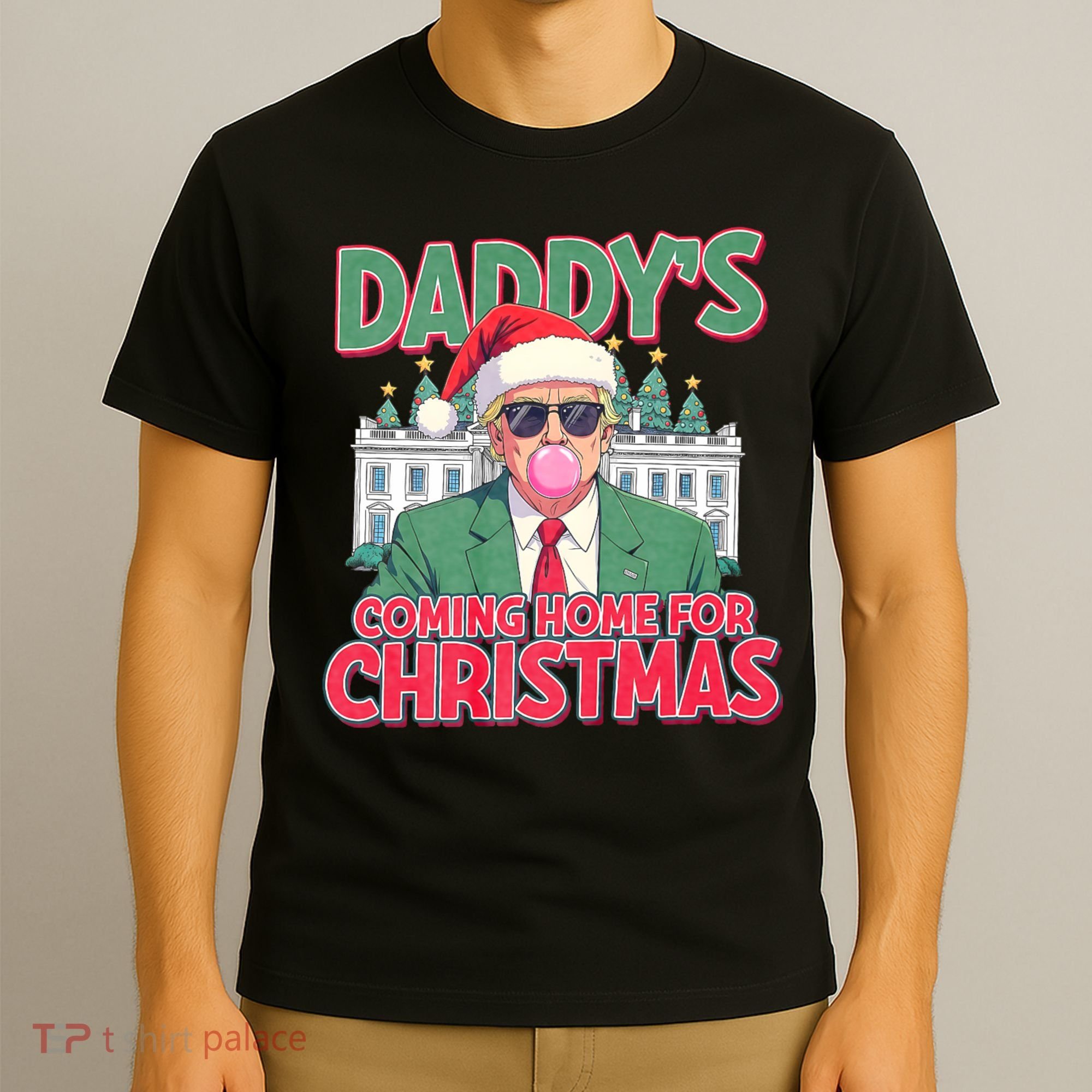 Funny Trump Daddys Home For Christmas 45 47 Trump Won Again T-Shirt