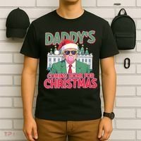 Funny Trump Daddys Home For Christmas 45 47 Trump Won Again T-Shirt thumb 6